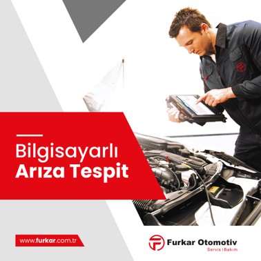 Bilgisayarlı Arıza Tespit - Furkar Otomotiv